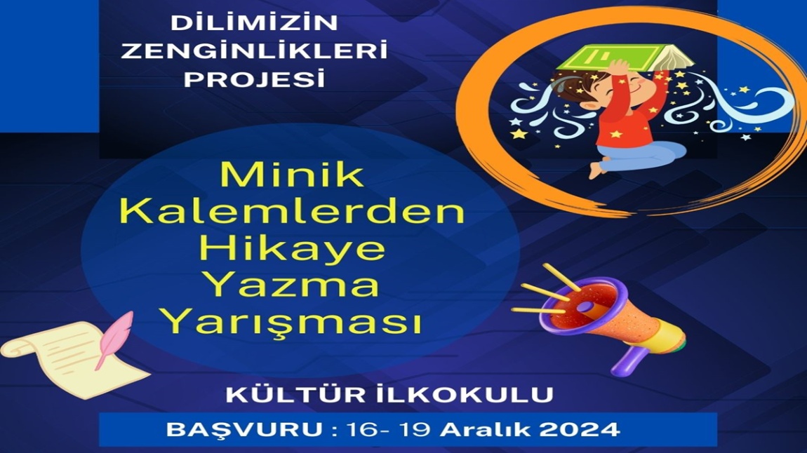 Dilimizin Zenginlileri Projesi kapsamında Minik Kalemlerden Hikaye yazma yarışmamız var!